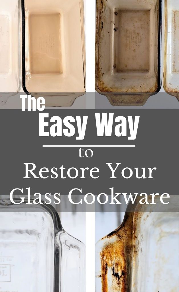 the easy way to restore your glass cookware